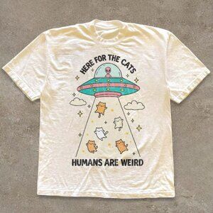 Funny Cat Shirt Here For The Cats Humans Are Weird T-shirts